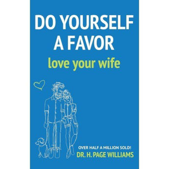 Picture of Do Yourself a Favour Love Your Wife